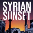 The Syrian Sunset by Howard Kaplan A sweeping novel of international intrigue about the Syrian Civil War, the failure of the West to save the Syrian people, and how that […]