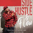 Side Hustle & Flow: 10 Principles to Live and Lead a More Productive Life in Less Time by Cliff Beach Ten chapters, chronicling Cliff’s journey in music from getting kicked […]