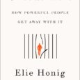 Untouchable: How Powerful People Get Away with It by Elie Honig CNN senior legal analyst and nationally bestselling author Elie Honig explores America’s two-tier justice system, explaining how the rich, […]