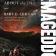 Armageddon: What the Bible Really Says about the End by Bart D. Ehrman A New York Times bestselling Biblical scholar reveals why our popular understanding of the Apocalypse is all […]