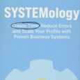 SYSTEMology: Create time, reduce errors and scale your profits with proven business systems by David Jenyns Finally a step-by-step system that fixes owner dependent businesses. Do you sometimes feel like […]