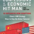 Confessions of an Economic Hit Man, 3rd Edition by John Perkins Los Angeles Times Bestseller How do we stop the unrelenting evolution of the economic hit man strategy and China’s […]