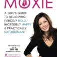 Unleash Your Moxie: A Girl’s Guide To Becoming Fiercely Bold, Incredibly Happy & Practically Superhuman by Crystal O’Connor https://amzn.to/3Mm7tqg Richfitandhappy.com Crystal O’Connor’s Unleash Your Moxie delivers a powerful punch of […]