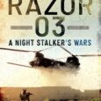 Razor 03: A Night Stalker’s Wars by Alan C. Mack https://amzn.to/41uJ5sb “A truly extraordinary book by a phenomenal pilot and warrior. Alan Mack was in the thick of every sensitive, […]