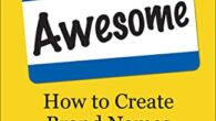 Hello, My Name Is Awesome: How to Create Brand Names That Stick by Alexandra Watkins https://amzn.to/3MrRlDU Named a “Top 10 Branding Book by Branding Journal,” and a “Top 10 Marketing […]