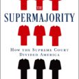 The Supermajority: How the Supreme Court Divided America by Michael Waldman https://amzn.to/3XyKu0C An incisive analysis of how the Supreme Court’s new conservative supermajority is overturning decades of law and leading […]