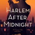 Harlem After Midnight (A Canary Club Mystery) by Louise Hare https://amzn.to/3XuQYxr A body falls from a town house window in Harlem, and it looks just like the newest singer at […]