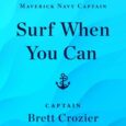 Surf When You Can: Lessons in Life, Loyalty, and Leadership from a Maverick Navy Captain by Brett Crozier, Michael Vlessides https://amzn.to/3Jc6GHO Inspiring lessons learned from a lifetime of honor, service, […]