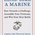 Lead Like a Marine: Run Towards a Challenge, Assemble Your Fireteam, and Win Your Next Battle by John Warren, John Thompson https://amzn.to/3NIPACJ The U.S. Marines Corps is the greatest fighting […]