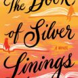 The Book of Silver Linings by Nan Fischer https://amzn.to/3Pfgcx3 Within the margins of an antique book, a timeless love waits for a young woman on the precipice of a terrible […]