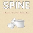 SPECIFIC SPINE: A Doctor’s Guide to Back Pain Relief – Written for Clinicians, Therapists, Trainers, and Ordinary People with Back Pain by Lysander Jim M.D. Masterymedical.com Are you puzzled by […]