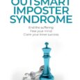 Outsmart Imposter Syndrome: End the Suffering. Free Your Mind. Claim Your Inner Success by Tara Halliday https://amzn.to/3ZkJv56 Completesuccess.co.uk Confused, exhausted, feeling like a fraud? Outsmart Imposter Syndrome presents a radical […]