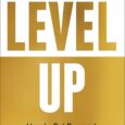 Level Up: How to Get Focused, Stop Procrastinating, and Upgrade Your Life by Rob Dial Amazon.com “Packed with valuable insights, unique lessons, and practical steps, this book will help you […]