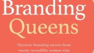 Branding Queens by Kim D Rozdeba Branding Queens is a collection of stories about twenty women entrepreneurs who, against all odds, built famous brands that were beloved by millions of […]
