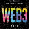Web3: Charting the Internet’s Next Economic and Cultural Frontier by Alex Tapscott An essential introduction and guide to navigating the next Internet revolution—everything from the metaverse and NFTs to DAOs, […]
