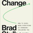 Master of Change: How to Excel When Everything Is Changing – Including You by Brad Stulberg https://amzn.to/3P4tHyD A revelatory book on rethinking change and creating a rugged and flexible mindset […]