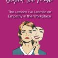 Beyond the Mask: The Lessons I’ve Learned on Empathy in the Workplace by Kat Kennan Radicalcustomerexperience.com https://amzn.to/3thGy9d Beyond the Mask: Everything I’ve Learned About Empathy at work by Kat Kennan […]