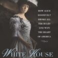 White House Wild Child: How Alice Roosevelt Broke All the Rules and Won the Heart of America by Shelley Fraser Mickle https://amzn.to/3Q78PID The fascinating historical biography of America’s most memorable […]