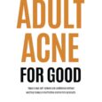 Eliminating Adult Acne for Good: Regain your self-esteem and confidence without wasting money on ineffective and harmful products by Leigh Brandon https://amzn.to/46sNiyV Bodychek.co.uk Are you fed up with products that […]
