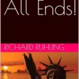 How It All Ends! (White Horse Series) by Richard Ruhling https://amzn.to/46VuxoQ An increasing number of people are wondering, Are we getting to the biblical end-times? The answer is YES, but […]