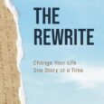 The Rewrite: Change Your Life One Story at a Time by Deanna Moffitt Deannamoffitt.com Do you find yourself in the trap of making the same mistakes over and over again? […]