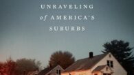 Disillusioned: Five Families and the Unraveling of America’s Suburbs by Benjamin Herold https://amzn.to/3S8GOAl Through the stories of five American families, a masterful and timely exploration of how hope, history, and […]