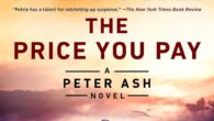 The Price You Pay (A Peter Ash Novel) by Nick Petrie https://amzn.to/3w0fnRC Peter Ash must follow his closest friend, Lewis, into the criminal underworld when secrets from the past threaten […]