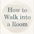 How to Walk into a Room: The Art of Knowing When to Stay and When to Walk Away by Emily P. Freeman https://amzn.to/3P1EiuU If life were a house, then every […]