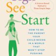 Sigh, See, Start: How to Be the Parent Your Child Needs in a World That Won’t Stop Pushing―A Science-Based Method in Three Simple Steps by Alison Escalante https://amzn.to/49vJ7EP In a […]