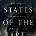 The States of the Earth: An Ecological and Racial History of Secularization by Mohamed Amer Meziane https://amzn.to/4bkJ2oc How the disenchantment of empire led to climate change While industrial states competed […]