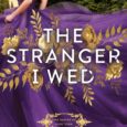 The Stranger I Wed (The Doves of New York) by Harper St. George https://amzn.to/3UIihVh New to wealth and to London high society, American heiress Cora Dove discovers that with the […]