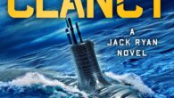 Tom Clancy Act of Defiance By Brian Andrews and Jeffrey Wilson Part of A Jack Ryan Novel https://amzn.to/3V80Xt1 A rogue nuclear Russian submarine is steaming toward the East Coast of […]