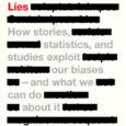 May Contain Lies: How Stories, Statistics, and Studies Exploit Our Biases―And What We Can Do about It by Alex Edmans https://amzn.to/3V02O31 How our biases cause us to fall for misinformation—and […]
