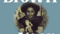 Too Brown to Keep: A Search for Love, Forgiveness, and Healing by Judy Fambrough-Billingsley https://amzn.to/45iWOG7 Judy Fambrough-Billingsley bares her soul by describing the transformation experienced in her quest to find […]