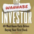 The Wannabe Investor: 40 Must-Know Facts Before Buying Your First Stock by Ann Marie Sabath https://amzn.to/3VWS6uH Annmariesabath.com LET THE WANNABE INVESTOR BE THE KEY TO UNLOCKING A BRIGHTER FINANCIAL FUTURE […]