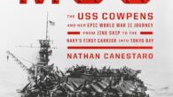 The Mighty Moo: The USS Cowpens and Her Epic World War II Journey from Jinx Ship to the Navy’s First Carrier into Tokyo Bay by Nathan Canestaro https://amzn.to/3xkqDcQ The Mighty […]