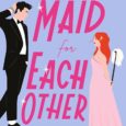 Maid for Each Other by Lynn Painter https://www.amazon.com/Maid-Each-Other-Lynn-Painter/dp/0593638034 A millionaire and a house cleaner are a match maid in heaven in this sparkling new romantic comedy by Lynn Painter, #1 […]