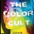 The Color Cult by John Martin Tilley https://www.amazon.com/Color-Cult-John-Martin-Tilley/dp/1837942250 When Daniel Smith sets out on a crime-as-performance-art spree (known as the “Crime Artist” around town for blowing up cans of paint […]