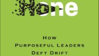 Hone: How Purposeful Leaders Defy Drift by Geoff Tuff, Steven Goldbach https://www.amazon.com/Hone-Purposeful-Leaders-Defy-Drift/dp/1394304536 A clarion call to business leaders to recast their conception of leadership and strategy execution to meet the […]