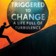 Triggered To Change: A Life Full Of Turbulence by John Carter https://www.amazon.com/Triggered-Change-Life-Full-Turbulence/dp/B0DWLVRWW5 Turbulencebook.com What if the worst thing that ever happened to you became your greatest turning point? At just […]