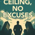 No Ceiling, No Excuses: How To Stop Stalling Your Dream and Start Building Your Life by Christopher J. Capuano https://www.amazon.com/No-Ceiling-Excuses-Stalling-Building/dp/B0FGJY8366 Noceilingnoexcuses.com You don’t need more hours in the day. You […]