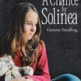 Chance for Solinea by Genene Stradling https://www.amazon.com/Chance-Solinea-Genene-Stradling/dp/1645843777 What else can go wrong for Solinea? In the three years since her mother had walked out leaving her with her stepfather, Tom, […]