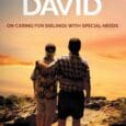 The Book of David by Michael Gordon Michaelgordonwrites.com https://www.amazon.com/Book-David-Michael-Gordon/dp/1965340490 Caring for a sibling with special needs presents families with a gauntlet of challenges and responsibilities. But while the downsides of […]