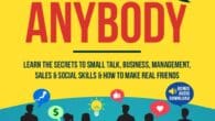 How to Talk to Anybody: Learn the Secrets to Small Talk, Business, Management, Sales & Social Conversations & How to Make Real Friends (Communication Skills) by Derek Borthwick Power2mind.com https://www.amazon.com/How-Talk-Anybody-Conversations-Communication/dp/B09TWBJF8C […]