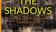 Out from the Shadows: Growing up with Holocaust Survivor Parents (Holocaust Heritage) by Willie Handler https://www.amazon.com/Out-Shadows-Holocaust-Survivor-Heritage/dp/9493322882 Williehandler.com Growing up, the author and his family constantly lived under the shadow of […]