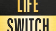 Life Switch: How to Experience the Power of Living On by Discovering Your Potential, Passion, and Purpose by Joel Steele Bookjoelsteele.com https://www.amazon.com/Life-Switch-Experience-Discovering-Potential If an extraordinary life were passing you by, […]