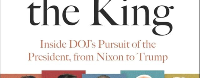 When You Come at the King: Inside DOJ’s Pursuit of the President, from Nixon to Trump by Elie Honig https://www.amazon.com/When-You-Come-King-President/dp/0063447363 “[A] deeply researched, keenly analytical, and frequently provocative chronicle of […]