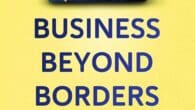 Business Beyond Borders: Stories, Tales and Lessons Learned from Working in 100 Cultures Around the World by Dean Foster https://www.amazon.com/Business-Beyond-Borders-Stories-Cultures/dp/1399822276 Deanfosterglobal.com INTRODUCING 25 REAL-LIFE STORIES THAT REVEAL THE RULES FOR […]