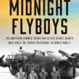 Midnight Flyboys: The American Bomber Crews and Allied Secret Agents Who Aided the French Resistance in World War II by Bruce Henderson https://www.amazon.com/exec/obidos/ASIN/1668051419 Brucehendersonbooks.com The untold history of a top-secret […]