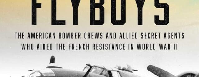 Midnight Flyboys: The American Bomber Crews and Allied Secret Agents Who Aided the French Resistance in World War II by Bruce Henderson https://www.amazon.com/exec/obidos/ASIN/1668051419 Brucehendersonbooks.com The untold history of a top-secret […]